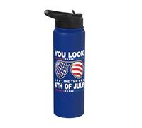 You Look Like The 4th Of July For Men Women America Flag Stainless Steel Insulated Water Bottle