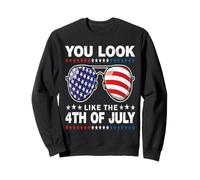 You Look Like The 4th of July For Men Women America Flag Sudadera