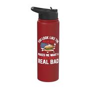You look like the 4th of July makes me want a hot dog Stainless Steel Insulated Water Bottle
