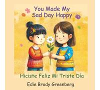 You Made My Sad Day Happy - Hiciste Feliz Mi Triste Dia