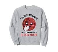 You Make Me Blush Total Eclipse Lunar Sangre Luna Tierra Sol Sudadera
