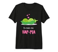 You Make Me HAP-Pea Heart Valentine Men Women Love Adult Camiseta Premium