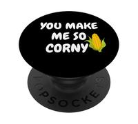 You Make Me So Corny - Funny Romantic Corn Tees Decor Mugs PopSockets PopGrip Adhesivo