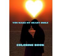 You make my heart smile coloring book
