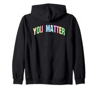 You Matter, inspirador, motivacional, optimista Sudadera con Capucha