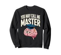 You May Call Me Master Graduate Humor Funny Graduation Sudadera