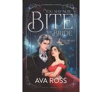 You May Now Bite the Bride (Witchfully Wed)
