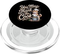 You May Thank The Cook Chef de Cocina aprecio |- PopSockets PopGrip para MagSafe
