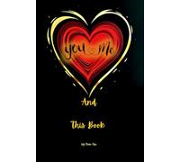 You & Me and This Book: A Fun % Interactive Couples Workbook for Laughter, Love and Connection