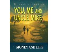 You, Me and Uncle Mike
