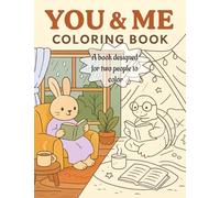 You & Me Coloring Book: A Cozy Coloring Book for Two People to Enjoy Together
