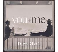 You + Me - Rose Ave