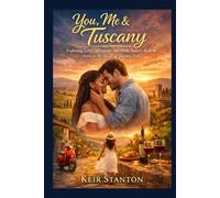 You, Me & Tuscany: Exploring Love, Adventure, and Halle Bailey’s Role as Anna in the Heart of Tuscany, Italy