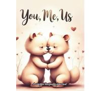 You, Me, Us: A couples keepsake journal