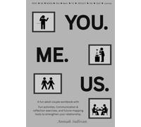 You. Me. Us.: A Fun, Romantic & interactive Adult Couple Workbook with 150+ Questions, Prompts, Challenges & Activities to Strengthen Communication, Deepen Romance and Build your Relationship.