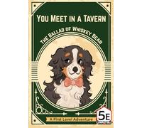 You Meet in a Tavern: The Ballad of Whiskey Bear (D&D 5e One Shots)