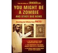 You Might Be A Zombie And Other Bad News (ebook)