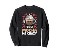 You Mocha Me Crazy Día de San Valentín Café Juego de Palabras Kawaii Sudadera