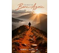 You Must Be Born Again!!