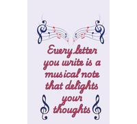 You must enter the title exactly as it appears on your cover. Based on your design, use: Every letter you write is a musical note that delights your ... Lined Notebook with Treble Clef Designs