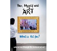 You, Myself and Art - What is Art for? [USA] [DVD]