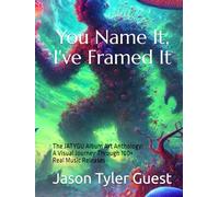 You Name It, I've Framed it: The Jatygu Album Art Anthology: A Visual Journey Through 100+ Real Music Releases