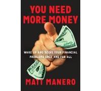 You Need More Money (ebook)