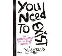 You need to exist: Das Mitmachbuch, bei dem alles erlaubt ist | Lerne dich selbst kennen und liebe all deine Seiten. Kreative Persönlichkeitsentwicklung für Fans von Rockstar Yungblud