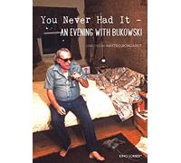 You Never Had It: An Evening with Bukowski [USA] [DVD]