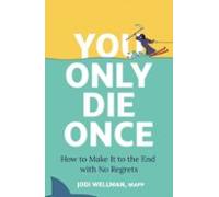 You Only Die Once