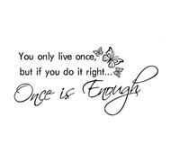 You only Live Once Bedroom Living Room Calcomanía de arte inspiradora desmontable