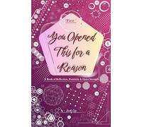 You Opened This for a Reason: A Book of Reflection, Positivity & Quiet Strength | Motivational & Inspirational |Emotional Healing | Mindset & Positivity| 5x8 inches |