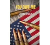 You Owe Me: A gripping Murder Mystery - suspenseful with a terrific twist at the end (Frankie Armstrong)