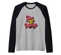 You Owe Me Money Luchas de Sarcasmo financiero Roto - Camiseta Manga Raglan