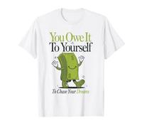 You Owe To Your Self - camisa de inspiración de cita Camiseta