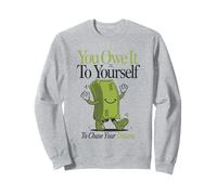 You Owe To Your Self - camisa de inspiración de cita Sudadera