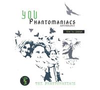 You Phantomaniacs • anthology • issue no˚1: Creation of The Real Phantomaniacs - Premium Edition (COLOR) (You Phantomaniacs - anthology series)