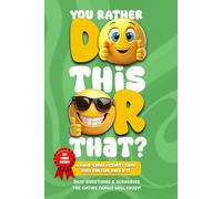You Rather Do This Or That?: A Bible-Based Activity Game Book for Kids Ages 8-12