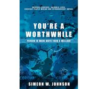 You're A Worthwhile Person In More Ways Than A Million!