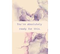You’re Absolutely Ready for This Notebook - Inspirational Purple Watercolor Journal, 6 x 9" College Ruled Notebook, 100 Pages