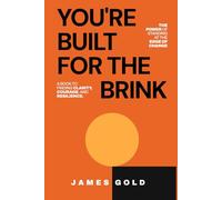 YOU’RE BUILT FOR THE BRINK: The Power of Standing at the Edge of Change