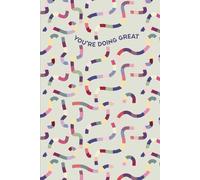 "You’re Doing Great" | Undated Weekly & Monthly Planner: A Colorful, Undated Planner for Intentional Living and Joyful Productivity
