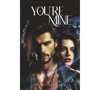 You’re Mine