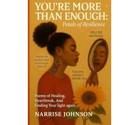 You’re More Than Enough: Petals of Resilience