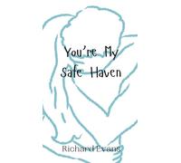 You’re My Safe Haven