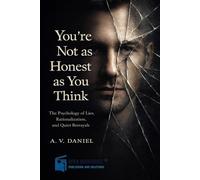You’re Not as Honest as You Think: You’re Not as Honest as You Think