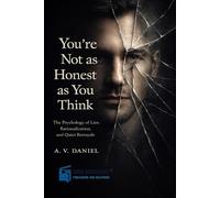 You’re Not as Honest as You Think: You’re Not as Honest as You Think