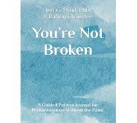 You’re Not Broken: A Guided Pattern Journal for Perimenopause Without the Panic