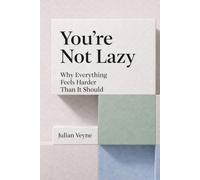 You’re Not Lazy: Why Everything Feels Harder Than It Should