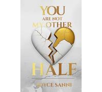 You’re Not My Other Half